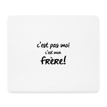 c'est pas moi c mon frère - Tapis de souris (format paysage) - blanc - Devant