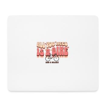 Tout ce dont vous avez besoin est un vélo et un casque - Tapis de souris (format paysage) - blanc - Devant