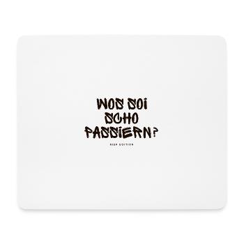 Was soi scho passiern? - Mousepad (Querformat) - Weiß - Vorne