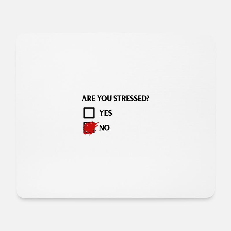 Are you stressed? - Bist du im Stress? - Mousepad (Querformat) - Weiß