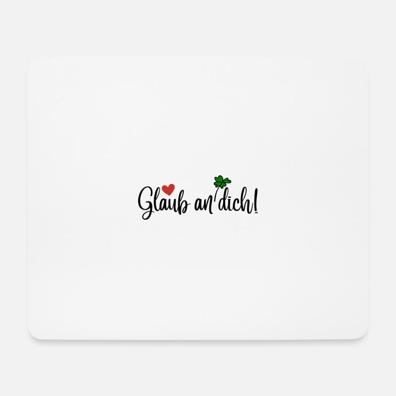 Glaub an dich! - Mousepad (Querformat) - Weiß