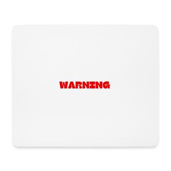 WARNING - Mouse Pad (horizontal) - white - Front
