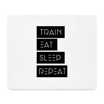 Train Eat sleep Repeat - Mousepad (Querformat) - Weiß - Vorne