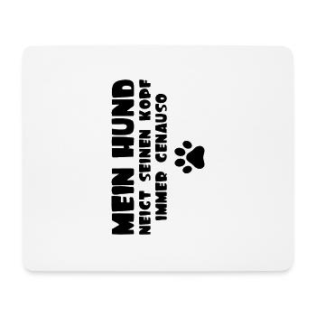 Mein Hund neigt seinen kopf immer genauso Geschenk - Mousepad (Querformat) - Weiß - Vorne