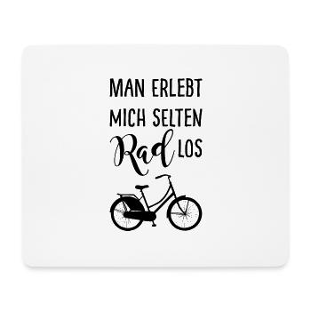 Man erlebt mich selten Rad los mit Fahrrad - Mousepad (Querformat) - Weiß - Vorne