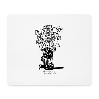 Holzfäller Spruch Freiheitsenergie - Mousepad (Querformat) - Weiß - Vorne