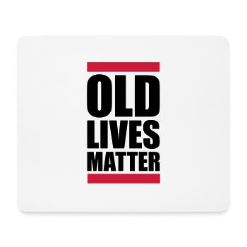 old lives matter quote - Mouse Pad (horizontal) - white - Front