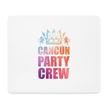 Cancun Party Crew Saying - Mouse Pad (horizontal) - white - Front