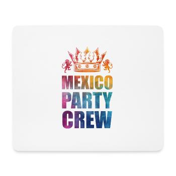 Mexiko Party Crew Spruch - Mousepad (Querformat) - Weiß - Vorne