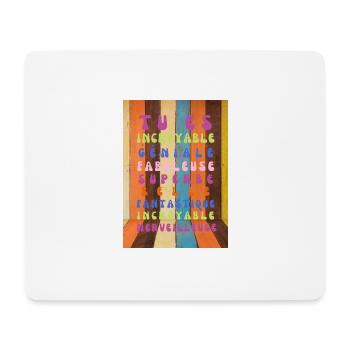 tu es incroyable fabuleuse - Tapis de souris (format paysage) - blanc - Devant