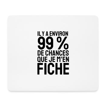 99% de chances que je m'en fiche - Tapis de souris (format paysage) - blanc - Devant