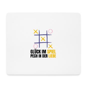 Glück im Spiel, Pech in der Liebe - Mousepad (Querformat) - Weiß - Vorne