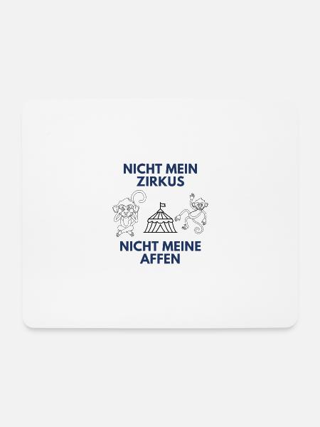 Nicht mein Zirkus Nicht meine Affen - Mousepad (Querformat) - Weiß
