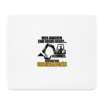 Wer anderen eine Grube gräbt - Mousepad (Querformat) - Weiß - Vorne