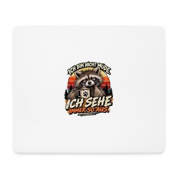 Ich bin nicht müde - Mousepad (Querformat) - Weiß - Vorne