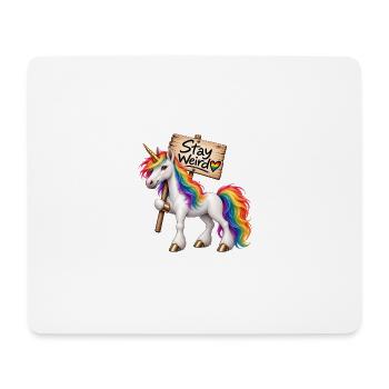 Stay weird ! - Mousepad (Querformat) - Weiß - Vorne