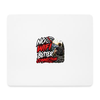 Kein WLAN Bessere Verbindung – Outdoor-Abenteuer - Mousepad (Querformat) - Weiß - Vorne