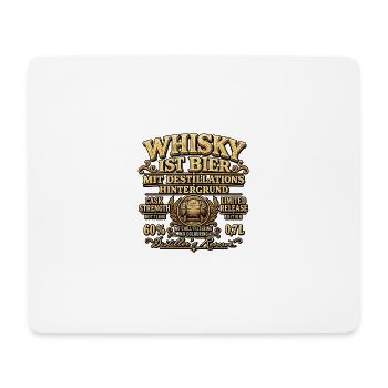 Whisky Ist Bier Destillat Hintergrund - Mousepad (Querformat) - Weiß - Vorne