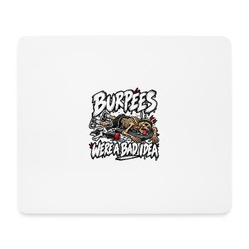 Burpees waren keine gute Idee - Mousepad (Querformat) - Weiß - Vorne