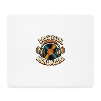 Weniger Sprechen, Mehr Musik - Mousepad (Querformat) - Weiß - Vorne