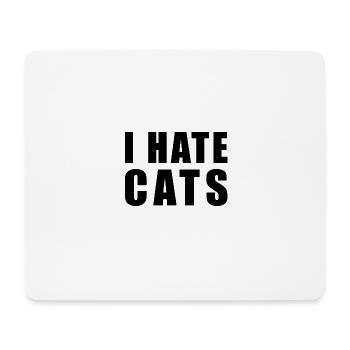I hate cats - Ich hasse Katzen - Mousepad (Querformat) - Weiß - Vorne