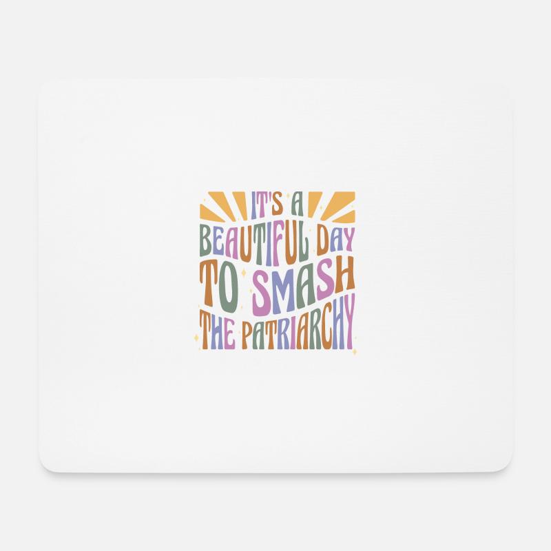 Es ist ein schöner Tag, um das Patriarchat zu zers - Mousepad (Querformat) - Weiß