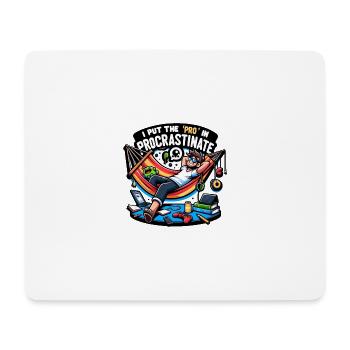 I put 'Pro' in Procrastinate - Mouse Pad (horizontal) - white - Front