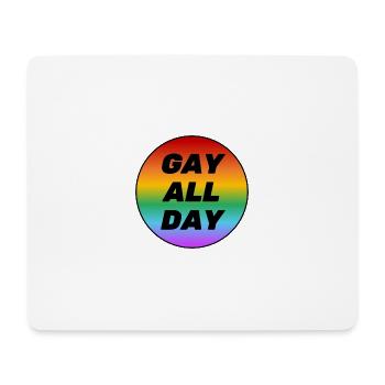 Schwul den ganzen Tag - Mousepad (Querformat) - Weiß - Vorne
