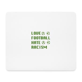 Love Football Hate Racism green - Tapis de souris (format paysage) - blanc - Devant