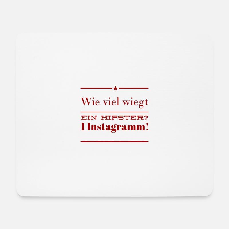 Wie viel wiegt ein Hipster? 1 Instagramm! NEU NEW - Mousepad (Querformat) - Weiß