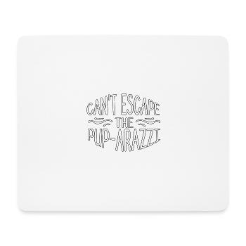 Can't escape the Pup-arazzi - Mousepad (Querformat) - Weiß - Vorne