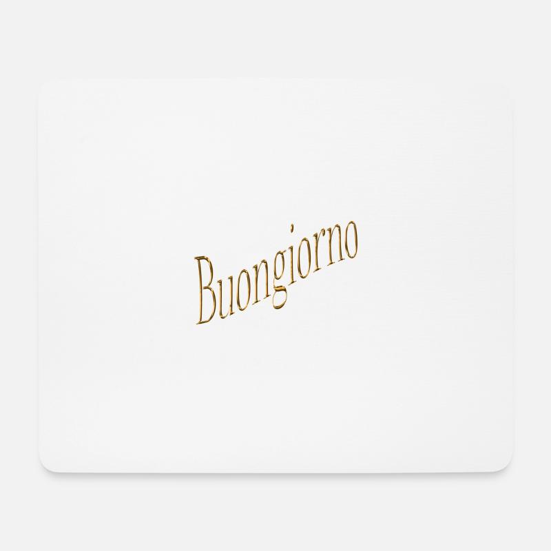 Buongiorno - Mousepad (Querformat) - Weiß