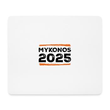 Mykonos 2025 Spruch - Mousepad (Querformat) - Weiß - Vorne