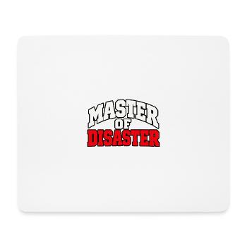 Master of Disaster – Lustiger Chaos Spruch - Mousepad (Querformat) - Weiß - Vorne