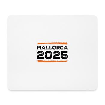 Mallorca 2025 Spruch - Mouse Pad (horizontal) - white - Front