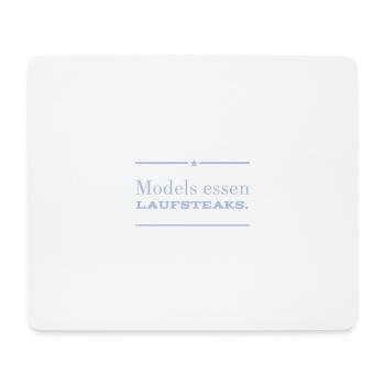 MODELS essen Lauf STEAKS +++ Funny and New Design! - Mousepad (Querformat) - Weiß - Vorne