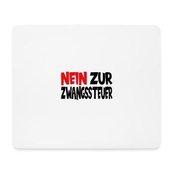 Nein zur Zwangssteuer - Mousepad (Querformat) - Weiß - Vorne