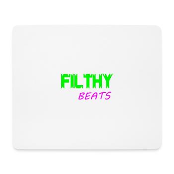 Filthy beats - Mouse Pad (horizontal) - white - Front
