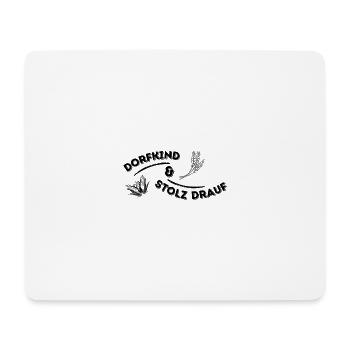 Dorfkind & Stolz Drauf - Mousepad (Querformat) - Weiß - Vorne