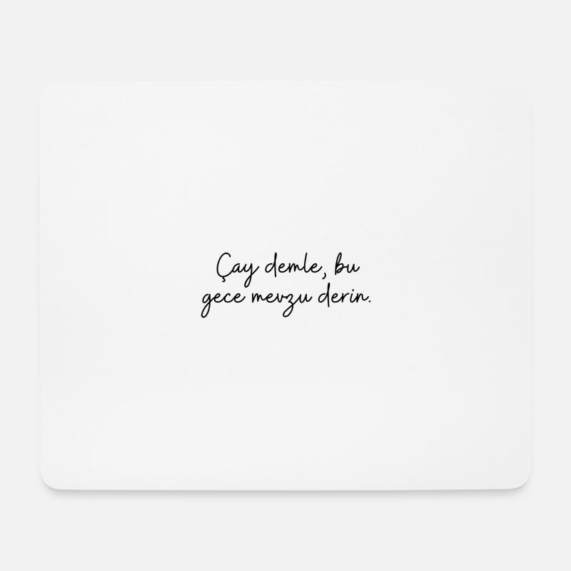Cay demle bu gece mevzu derin/ deep türkisch - Mousepad (Querformat) - Weiß