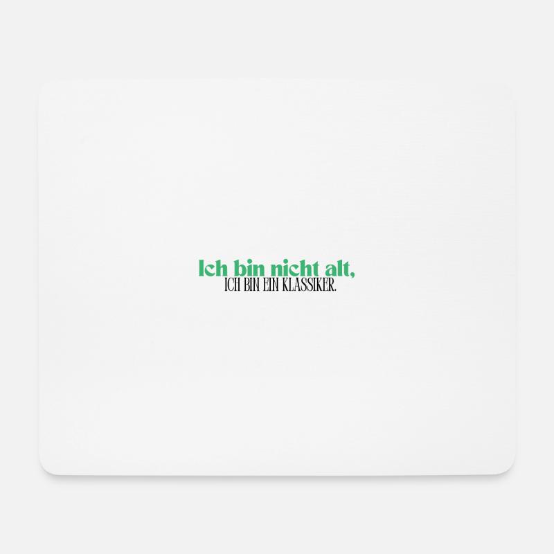 Ich bin nicht alt, ich bin ein Klassiker - Mousepad (Querformat) - Weiß