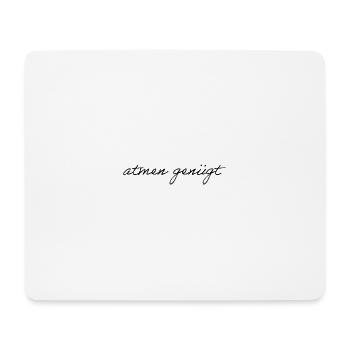 atmen genügt - Mousepad (Querformat) - Weiß - Vorne
