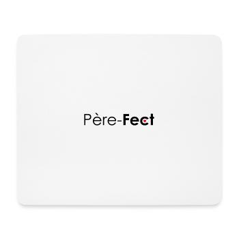 Père fect ! PERE FECT PERFECT - Tapis de souris (format paysage) - blanc - Devant