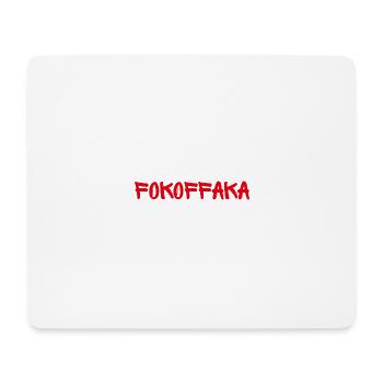 FOKOFFAKA – Antwerpen Tough Rejection Shirt - Mousepad (Querformat) - Weiß - Vorne
