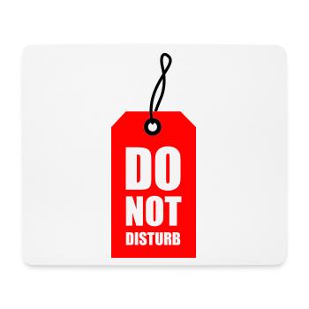 Do not disturb | Hangtag | Etikett | nicht stören - Mouse Pad (horizontal) - white - Front