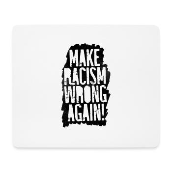 Make Racism Wrong Again - Mousepad (Querformat) - Weiß - Vorne