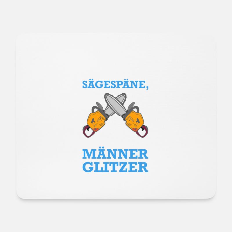 Das sind keine Sägespähne das ist Männerglitzer - Mousepad (Querformat) - Weiß