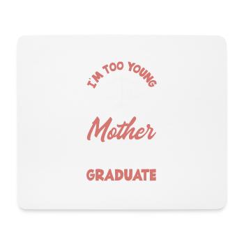 Too young to be the mother of a law school - Mousepad (Querformat) - Weiß - Vorne