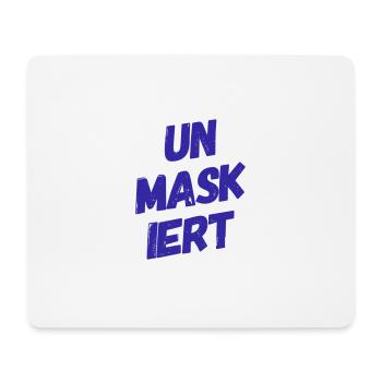 UN MASK IERT - Unmaskiert - Demaskiert. NEUER HIT! - Mousepad (Querformat) - Weiß - Vorne