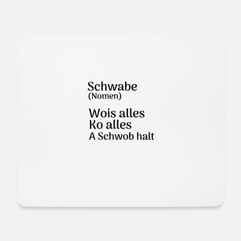 Schwabe schwäbisch Spruch Lustig Definition Shirt - Mousepad (Querformat) - Weiß